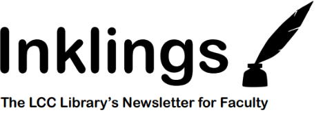 Inklings: The LCC Library's Newsletter for Faculty